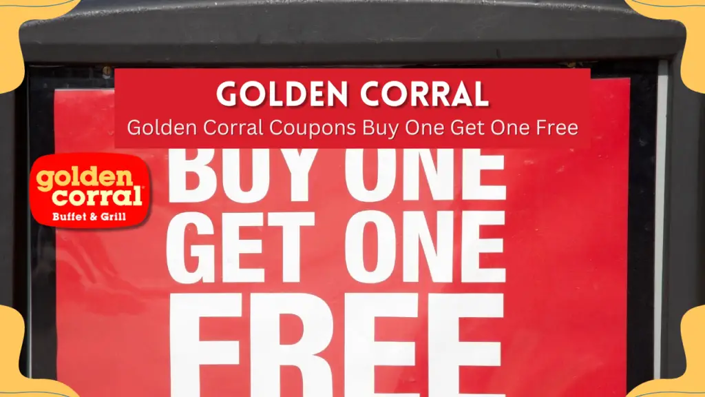 Golden Corral Coupons Buy One Get One Free In 2025
