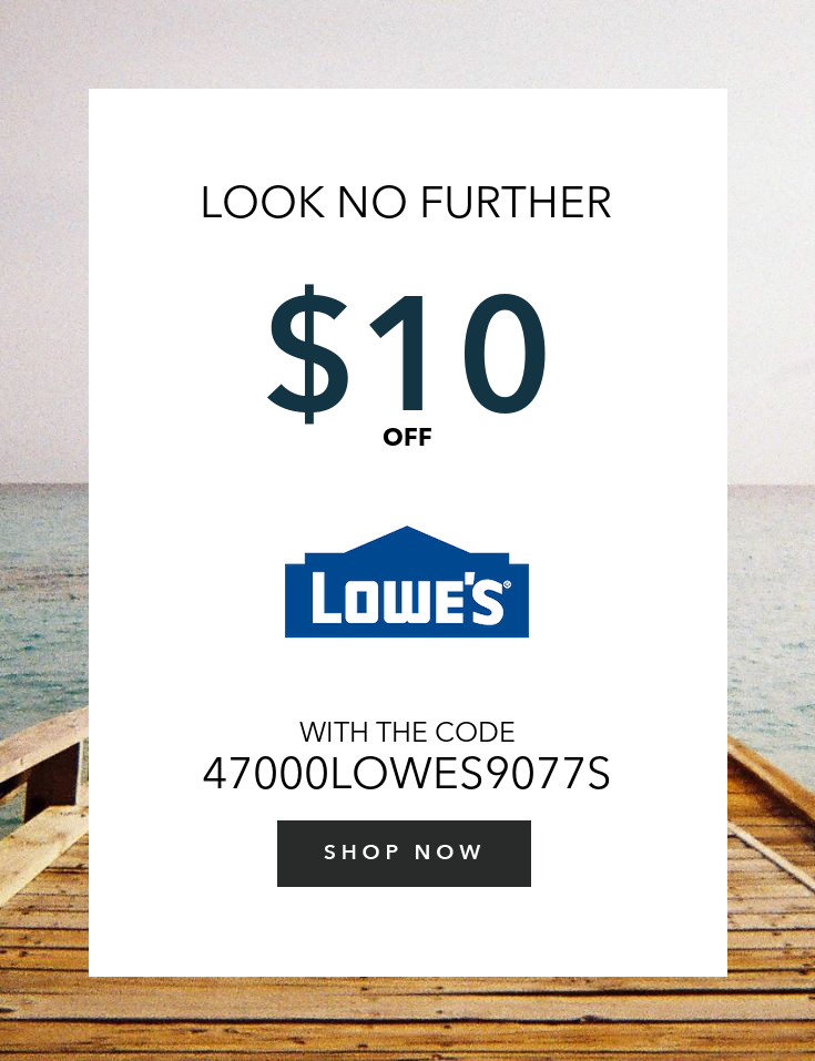 Lowes 10 Off Printable Coupon Lowes 10 Off Printable Coupon