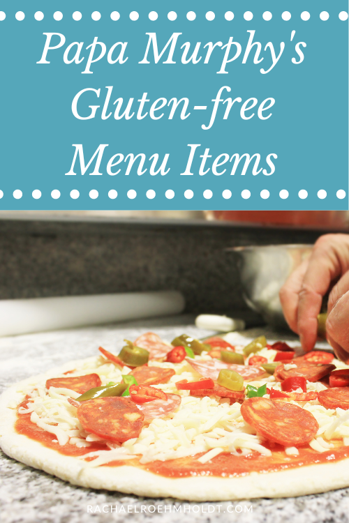 Papa Murphy 39 s Gluten free Menu Items Rachael Roehmholdt