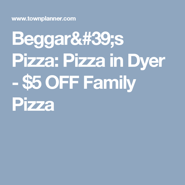Printable Beggars Pizza Coupons 2025 Cruz D Rivas